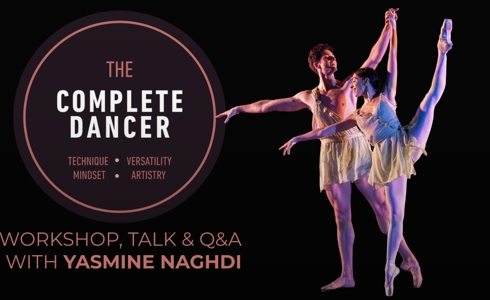 The Complete Dancer: Strength, Mindset and Professional Skills with Yasmine Naghdi