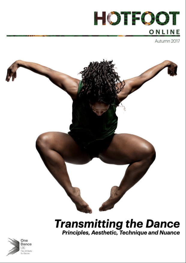 HOTFOOT | Autumn 2017 Transmitting the Dance: Principles, Aesthetic, Technique and Nuance HOTFOOT | Autumn 2017 Transmitting the Dance: Principles, Aesthetic, Technique and Nuance