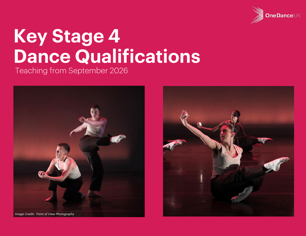 Key Stage 4 Dance Qualifications Key Stage 4 Dance Qualifications