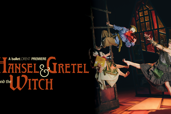 balletLORENT's Hansel & Gretel and the Witch premieres in Newcastle upon Tyne